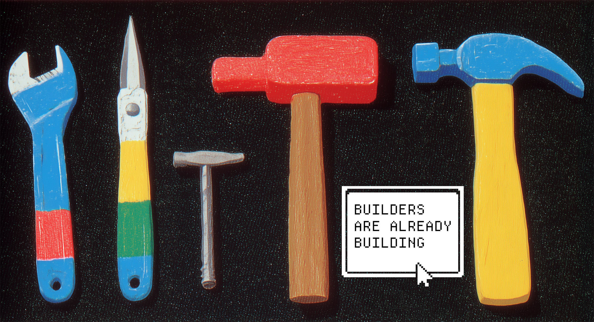 Builders are already building